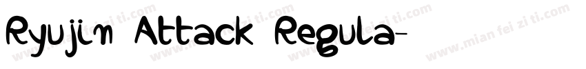 Ryujin Attack Regula字体转换